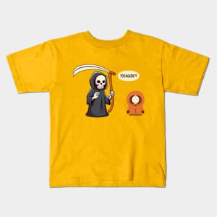 You again?? Kids T-Shirt